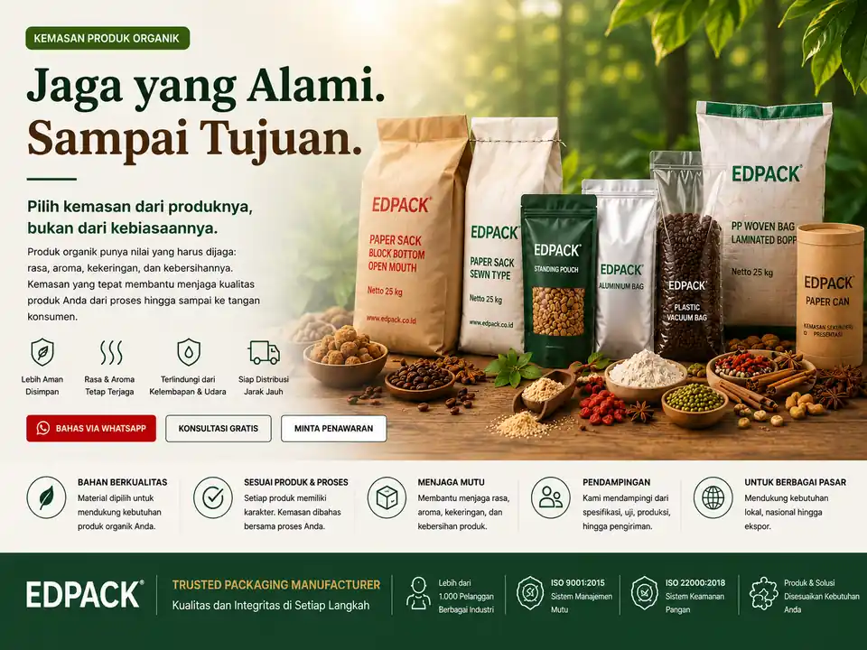 Kemasan Produk Organik: Sudah Tepat untuk Produk Anda? 2 Pilihan kemasan produk organik: Block Bottom Open Mouth Paper Sack, Sewn Paper Sack, Standing Pouch, Aluminium Bag, Plastic Vacuum Bag, PP Woven Bag Laminasi BOPP dan Paper Can